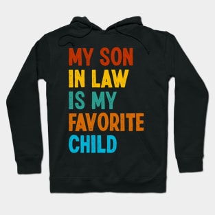 My Son In Law Is My Favorite Child Family Reunion Hoodie